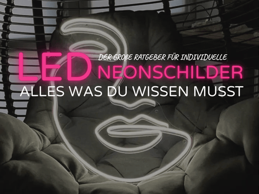 Individuelle LED-NeonSchilder - Alles was du wissen musst | NeonParadies