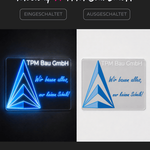 Individuelles LED-Neonschild 'TPM Bau GmbH - Wir bauen alles, nur keinen Scheiss'