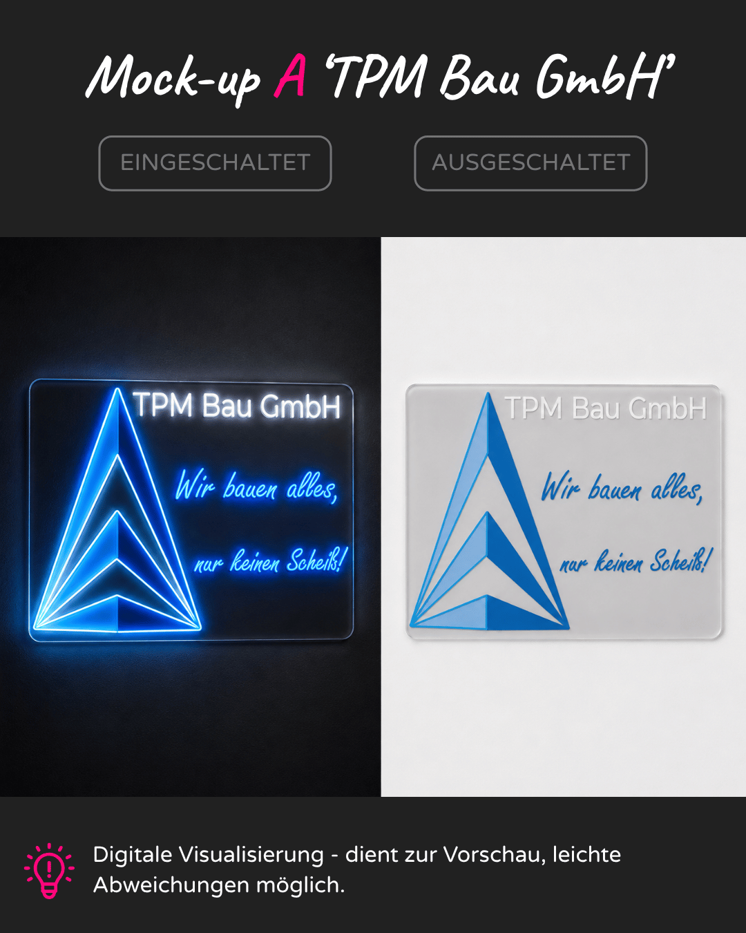 Individuelles LED-Neonschild 'TPM Bau GmbH - Wir bauen alles, nur keinen Scheiss'