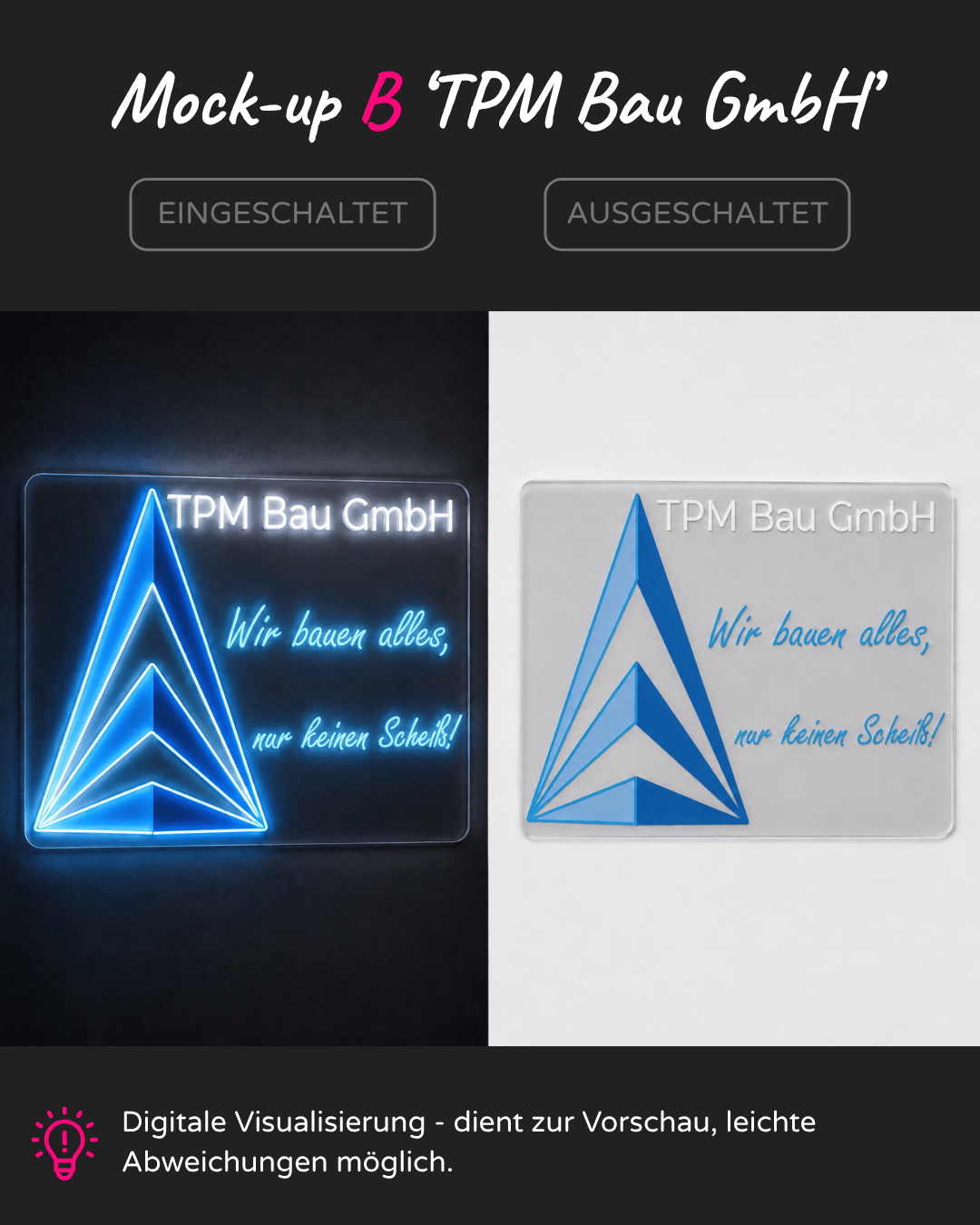 Individuelles LED-Neonschild 'TPM Bau GmbH - Wir bauen alles, nur keinen Scheiss'