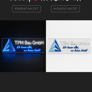 Individuelles LED-Neonschild 'TPM Bau GmbH - Wir bauen alles, nur keinen Scheiss'