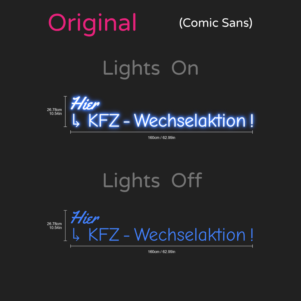 Individuelles LED-Neonschild: Hier KFZ-Wechselaktion ! 